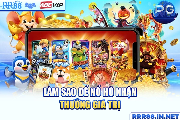 Phương pháp tiếp cận nổ hũ thưởng cao